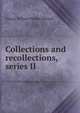 Collections and recollections, series II, Russell, George William Erskine, 1853-1919 