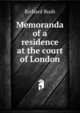 Memoranda of a residence at the court of London, Richard Rush 