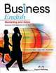 Business English: Marketing and Sales: Authentic ESP Materials for the Multi-Level Classroom, Nevine Abdel Khalik, Hassan Badr, Dina El-Araby 