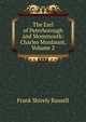 The Earl of Peterborough and Mommouth: Charles Mordaunt, Volume 2, Frank Shirely Russell 