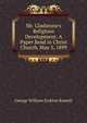Mr. Gladstone's Religious Development: A Paper Read in Christ Church, May 5, 1899, Russell, George William Erskine, 1853-1919 