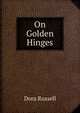 On Golden Hinges, Dora Russell 