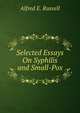 Selected Essays On Syphilis and Small-Pox, Alfred E. Russell 