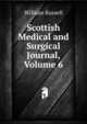 Scottish Medical and Surgical Journal, Volume 6, Russell, William 