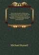 View of the System of Education at Present Pursued in the Schools and Universities of Scotland: With an Appendix Containing Communications Relative to . of Cambridge, School of Westminster ., Michael Russell 