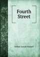 Fourth Street, Arthur Joseph Russell 