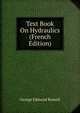 Text Book On Hydraulics (French Edition), George Edmond Russell 