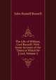 The Life of William, Lord Russell: With Some Account of the Times in Which He Lived, Volume 2, Russell, John Russell, Earl, 1792-1878 