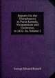 Reports On the Disturbances in Purla Kimedy, Vizagapatam and Goomsoor, in 1832-36, Volume 2, George Edward Russell 