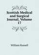 Scottish Medical and Surgical Journal, Volume 17, Russell, William 