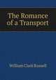 The Romance of a Transport, William Clark Russell 
