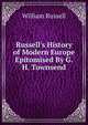 Russell's History of Modern Europe Epitomised By G.H. Townsend., Russell, William 
