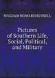Pictures of Southern Life, Social, Political, and Military., Russell, William Howard Sir 