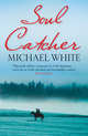 Soul Catcher, White, Michael 