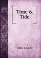 Time & Tide., Рескин 