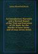 An Introductory Narrative and a Revised Report of the Trial and Execution of J.B. Rush, for the Murder of Isaac Jermy . and of Isaac Jermy Jermy, James Blomfield Rush 