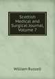 Scottish Medical and Surgical Journal, Volume 7, Russell, William 