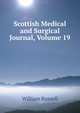 Scottish Medical and Surgical Journal, Volume 19, Russell, William 