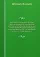 The History of Modern Europe: With an Account of the Decline and Fall of the Roman Empire, and a View of the Progress of Society from the Rise of the . to the Peace of Paris in 1763, Volume 1, Russell, William 