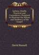 Letters, Chiefly Practical and Consolatory: Designed to Illustrate the Nature and Tendency of the Gospel, David Russell 
