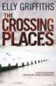 Crossing Places, Elly Griffiths 