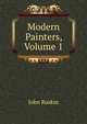 Modern Painters, Volume 1, Рескин 