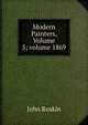 Modern Painters, Volume 5; volume 1869, Рескин 