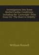 Investigations Into Some Morbid Cardiac Conditions: Including the "Cartwright" Prize Essay On "The Heart in Debility", Russell, William 