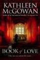 Mcgowan Kathleen: Book of Love (Magdalene Line), Kathleen Mcgowan 