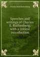 Speeches and writings of Charles E. Ruthenberg, with a critical introduction, Charles Emil Ruthenberg 