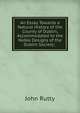 An Essay Towards a Natural History of the County of Dublin, Accommodated to the Noble Designs of the Dublin Society; ., John Rutty 