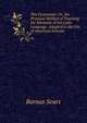 The Ciceronian: Or, the Prussian Method of Teaching the Elements of the Latin Language. Adapted to the Use of American Schools, Barnas Sears 