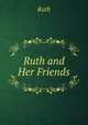 Ruth and Her Friends, Ruth 