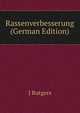 Rassenverbesserung (German Edition), J Rutgers 