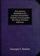 Nos Gr?ves Houilli?res Et L'action Socialiste: D'apr?s Une Enqu?te Sur Place (French Edition), Georges C. Rutten 
