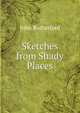 Sketches from Shady Places, John Rutherford 