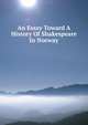An Essay Toward A History Of Shakespeare In Norway, 