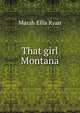 That girl Montana, Marah Ellis Ryan 