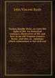 Yankee doodle Dixie; or, Love the light of life. An historical romance, illustrative of life and love in an old Virginia country home, and also an . opinions which culminated in the civil war, John Vincent Ryals 