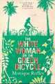 White Woman on Green Bicycle (Orange Prize shortlist), Monique Roffey 