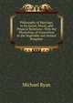 Philosophy of Marriage, in Its Social, Moral, and Physical Relations: With the Physiology of Generation in the Vegetable and Animal Kingdom, Michael Ryan 
