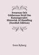 Svearnas Och Gothernas Strid Om Konungavalet: Historisk Af Handling (Swedish Edition), Sven Ryberg 