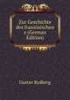 Zur Geschichte des franzosischen e (German Edition), Gustav Rydberg 