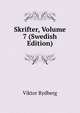Skrifter, Volume 7 (Swedish Edition), Viktor Rydberg 