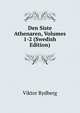 Den Siste Athenaren, Volumes 1-2 (Swedish Edition), Viktor Rydberg 