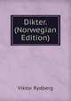 Dikter. (Norwegian Edition), Viktor Rydberg 