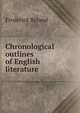 Chronological outlines of English literature, Ryland, Frederick, 1854-1902 