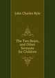 The Two Bears, and Other Sermons for Children, John Charles Ryle 