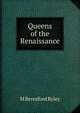 Queens of the Renaissance, M Beresford Ryley 
