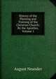 History of the Planting and Training of the Christian Church: By the Apostles, Volume 1, August Neander 